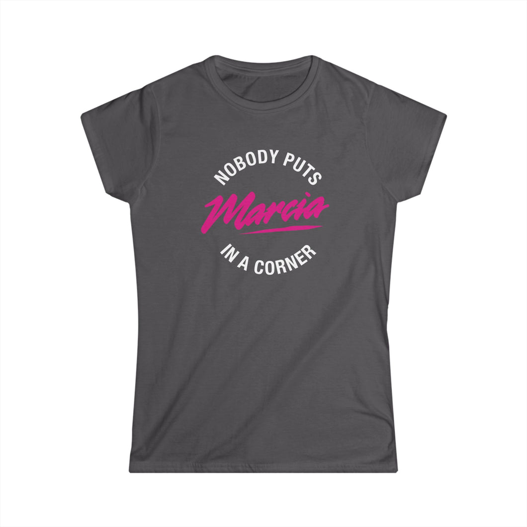 Women's Graphic Tee - 'Nobody Puts Marcia in a Corner'