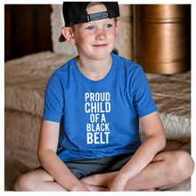 Load image into Gallery viewer, Proud Child of a Black Belt Youth Tee
